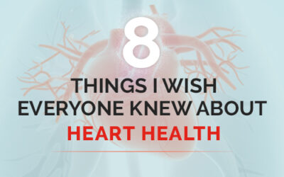 8 Things a Leading Cardiologist Wishes You Knew About Heart Health